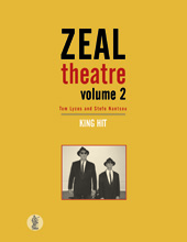 ZEAL THEATRE VOLUME 2: KING HIT / LUCKY COUNTRY