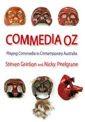 Commedia Oz: Playing Commedia in Contemporary Australia