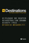 DESTINATIONS: Three Large Cast Plays for Young People