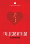 It All Begins With Love