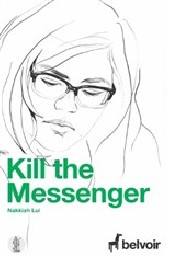 Kill the Messenger