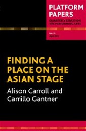 Platform Papers 31: Finding a Place on the Asian Stage