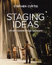 Staging Ideas: Set and Costume Design for Theatre