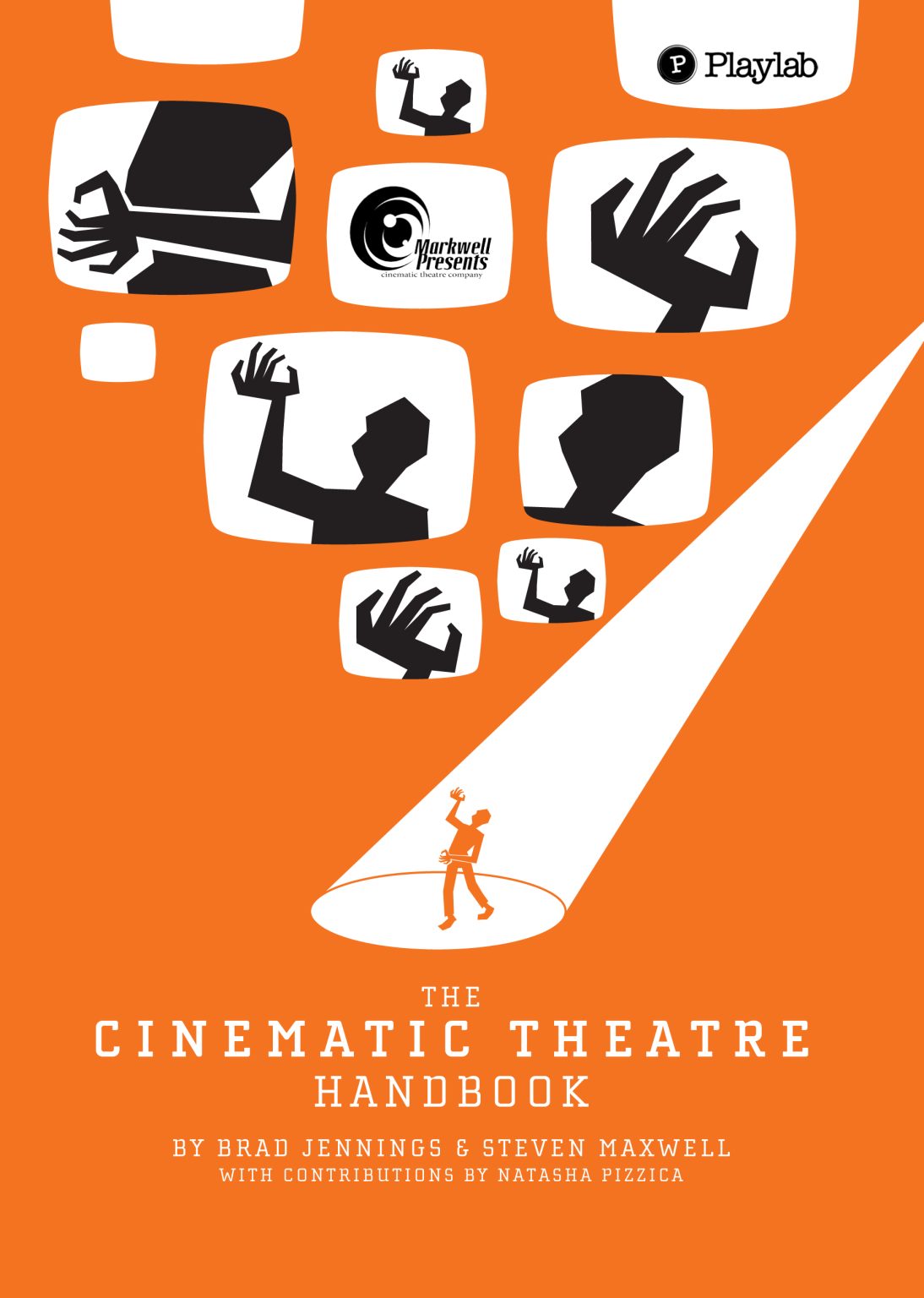 THE CINEMATIC THEATRE HANDBOOK