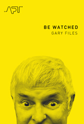 BE WATCHED