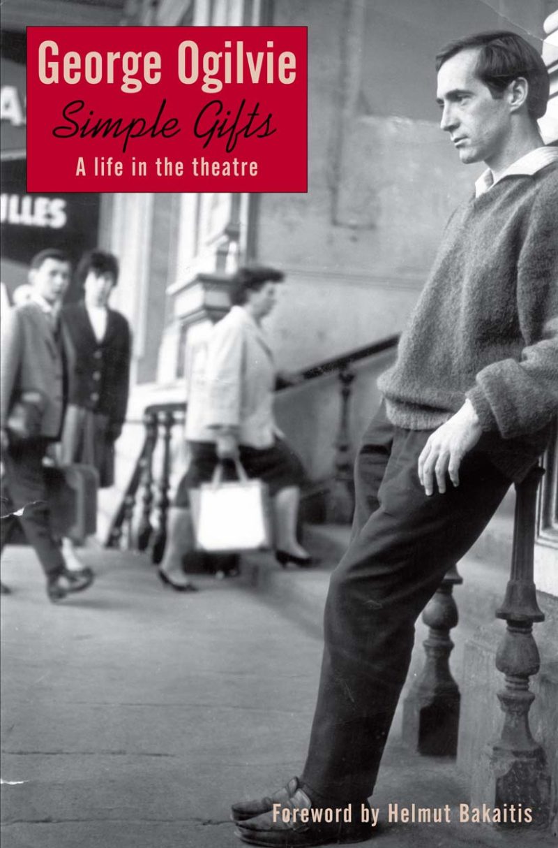 Simple Gifts: A Life in the Theatre