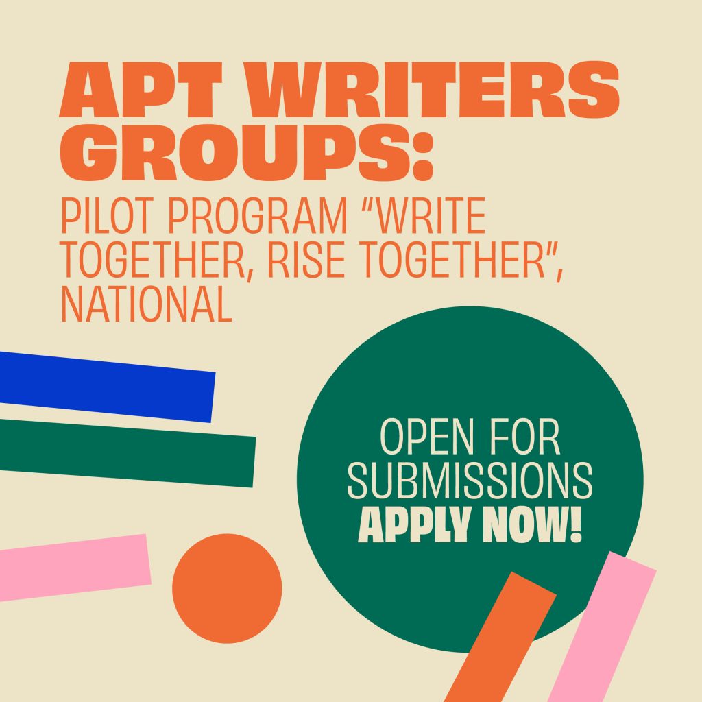 APT Writers Groups: Q&A updates + APPLY NOW!