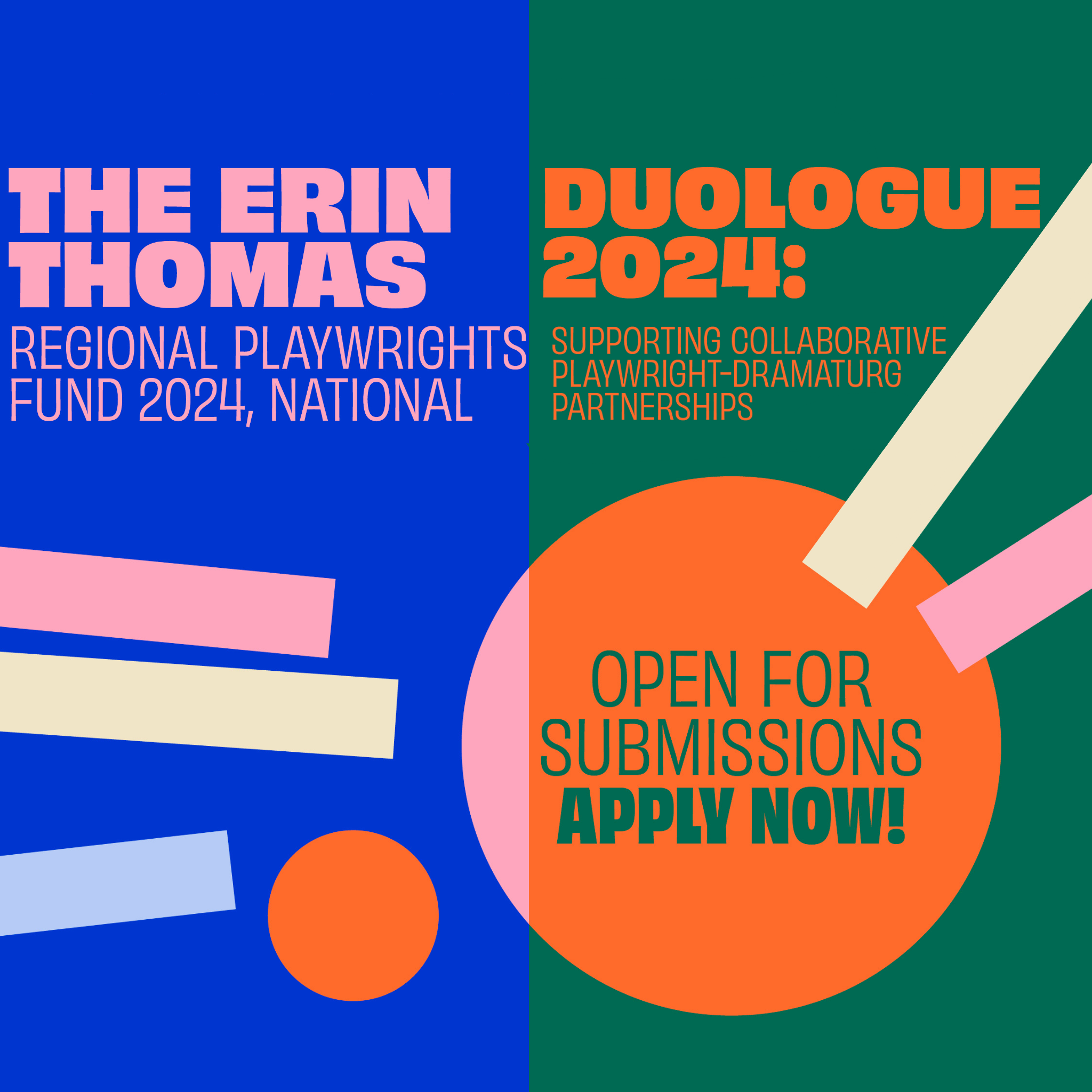 Erin Thomas Regional Playwrights Fund, 2024 National & Duologue 2024: Supporting Collaborative Playwright-Dramaturg Partnerships Open for submissions - Apply now!
