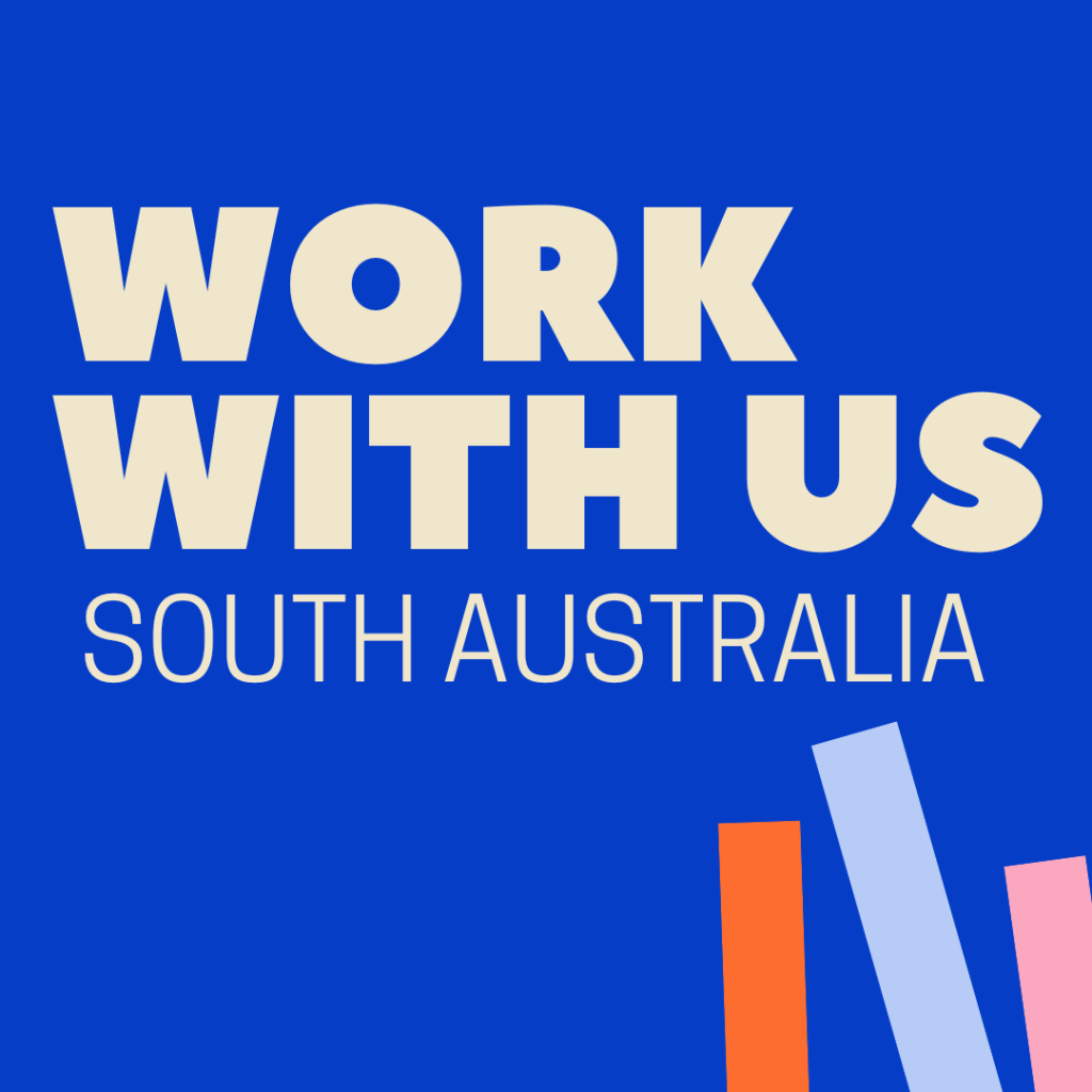 Work with us - South Australia