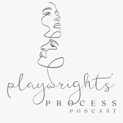 The Playwrights Process Podcast