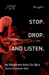STOP. DROP. AND LISTEN.