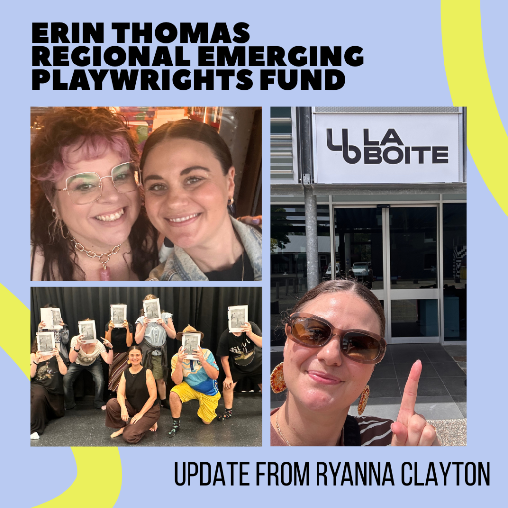 Erin Thomas Regional Playwright Fund: Update from Ryanna Clayton