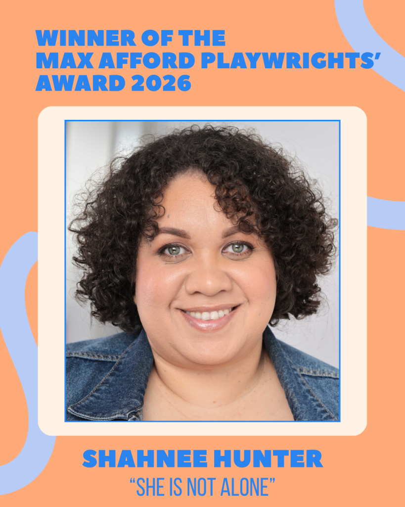 Australian Plays Transform and Perpetual Limited Announce the Winner of The Max Afford Playwrights’ Award 2026